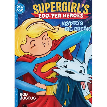 Supergirl's Zoo-Per Heroes: Krypto's Big Break