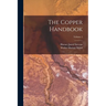 The Copper Handbook; Volume 2