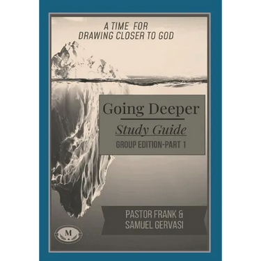 Going Deeper Study Guide-Group Edition-Part 1