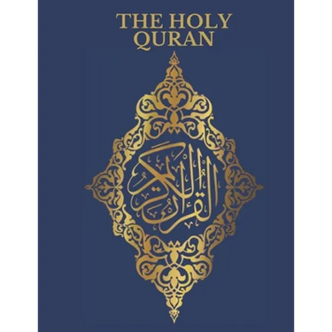 The Holy Quran: English Translation of The Noble Qur'an