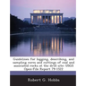 Guidelines for Logging, Describing, and Sampling Cores and Cuttings of Coal and Associated Rocks at the Drill Site: Usgs Open-File Report 79-1522