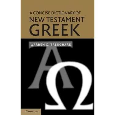 A Concise Dictionary of New Testament Greek