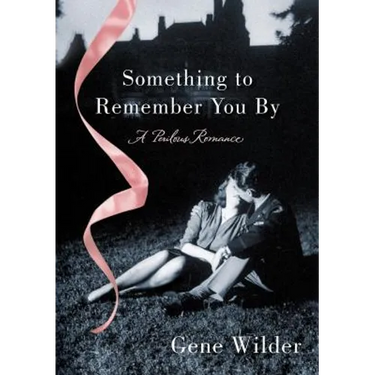 Something to Remember You by: A Perilous Romance