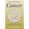How to Care for a Cancer