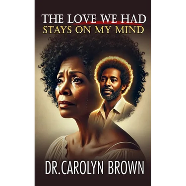 The Love We Had Stays on My Mind