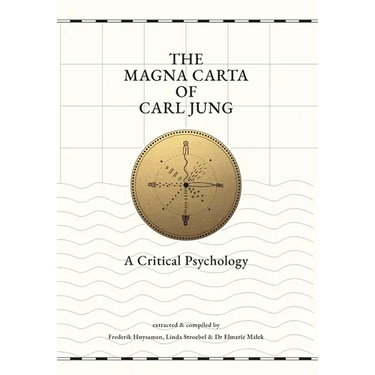 The Magna Carta of Carl Jung: A Critical Psychology