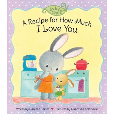 A Recipe for How Much I Love You