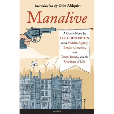 Manalive: A Novel by G.K. Chesterton