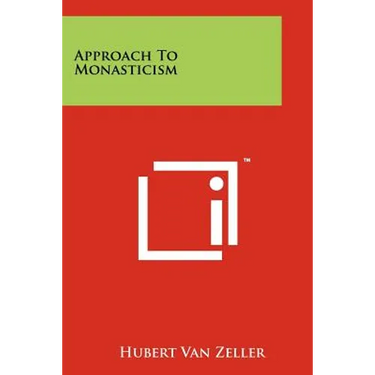 Approach to Monasticism