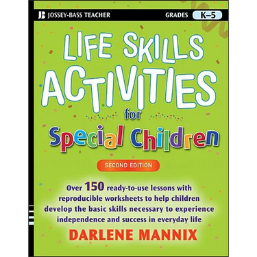 Life Skills Activities for Special Children, Grades K-5