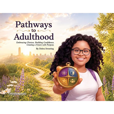 Pathways to Adulthood: Embracing Choices. Building Confidence. Creating a Future with Purpose.