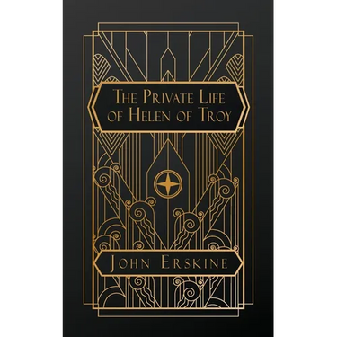 The Private Life of Helen of Troy
