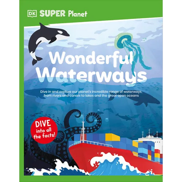 DK Super Planet Wonderful Waterways