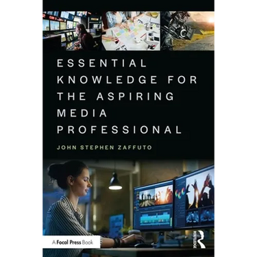Essential Knowledge for the Aspiring Media Professional