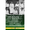 The Progress of Colored Women: Three Civil Rights Speeches by the First Black Woman to Receive a College Education in the United States of America (Ha