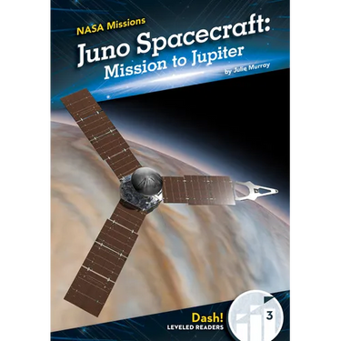 Juno Spacecraft: Mission to Jupiter: Mission to Jupiter