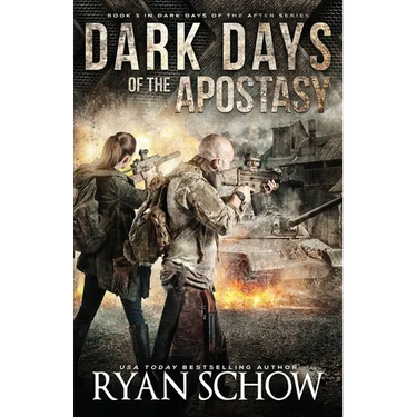 Dark Days of the Apostasy: A Post-Apocalyptic EMP Survival Thriller