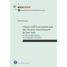 China's Self-Conception and the Security Environment in East Asia: Is There (Still) a Chance for Cooperative Security?