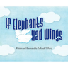If Elephants Had Wings