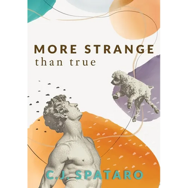 More Strange Than True