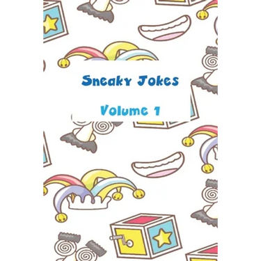 Sneaky Jokes Volume 1