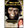 Who Said Apes Have No Tales!