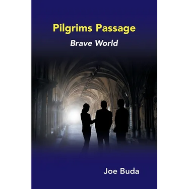 Pilgrims Passage: Brave World