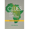 Clues to Africa, Islam, and the Gospel: Insights for New Workers