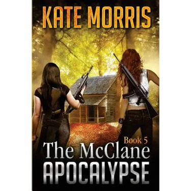 The McClane Apocalypse Book 5
