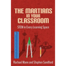 The Martians in your Classroom: STEM in Every Learning Space