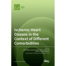 Ischemic Heart Disease in the Context of Different Comorbidities