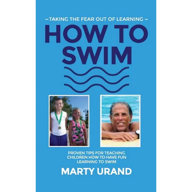 How to Swim: Taking the Fear Out of Learning