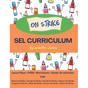 On Strike Curriculum: Social, Emotional Lesson Plans Bundle for Chairs on Strike, Pencils on Strike, Crayons on Strike, and more!