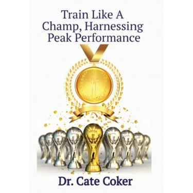 Train Like A Champ, Harnessing Peak Performance
