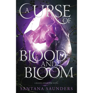 A Curse of Blood and Bloom