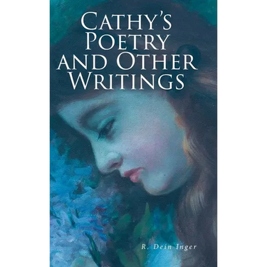 Cathy's Poetry and Other Writings