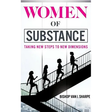 Women of Substance: Taking New Steps to New Dimensions