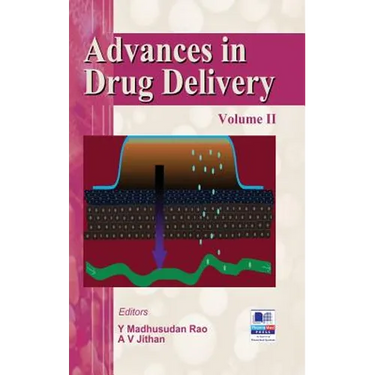 Advances in Drug Delivery: Volume - II