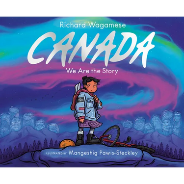 Canada: We Are the Story