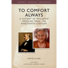 To Comfort Always