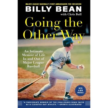Going the Other Way: An Intimate Memoir of Life in and Out of Major League Baseball