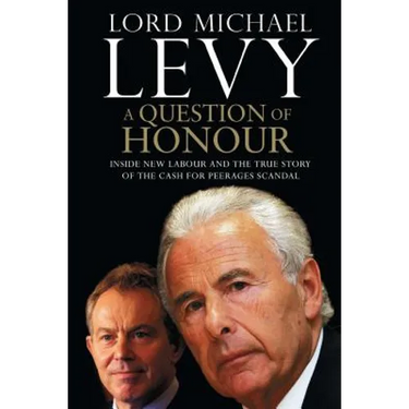 A Question of Honour: Inside New Labour and the True Story of the Cash F