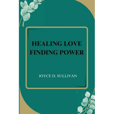 Healing Love Finding Power