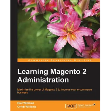 Learning Magento 2 Administration