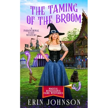The Taming of the Broom: A Paranormal Cozy Mystery