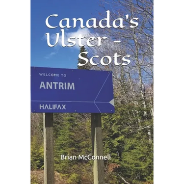 Canada's Ulster - Scots