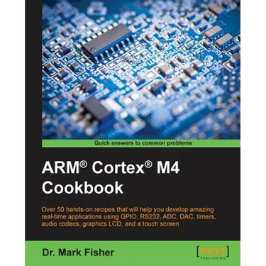 ARM(R) Cortex(R) M4 Cookbook