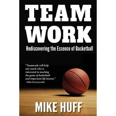Teamwork: Rediscovering the Essence of Basketball