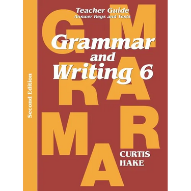 Grammar & Writing Teacher Edition Grade 6 2nd Edition 2014