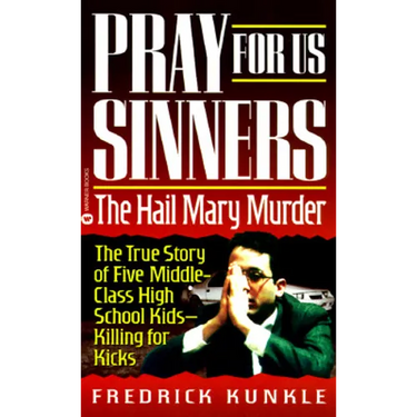 Pray for Us Sinners: The Hall Mary Murder